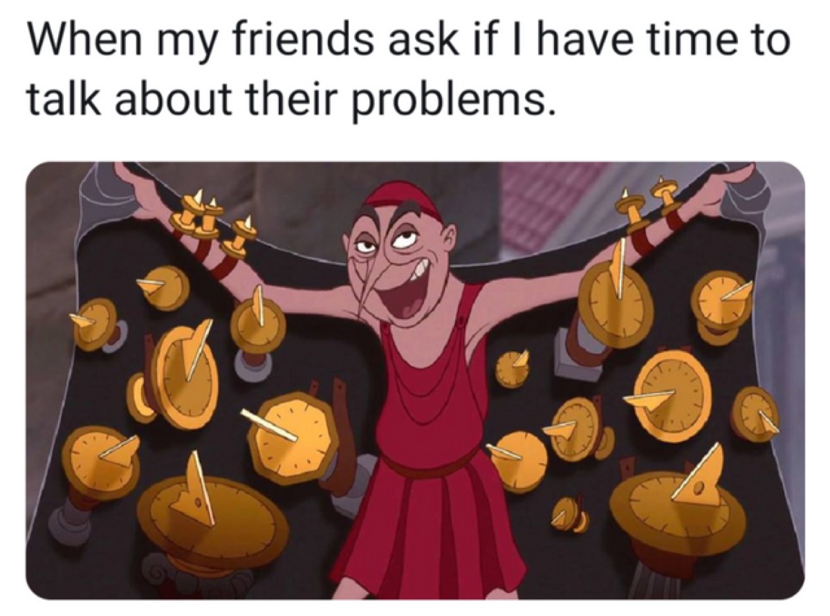 Cartoon of man with cloak full of sundials with the caption, "When my friends ask if I have time to talk about their problems."