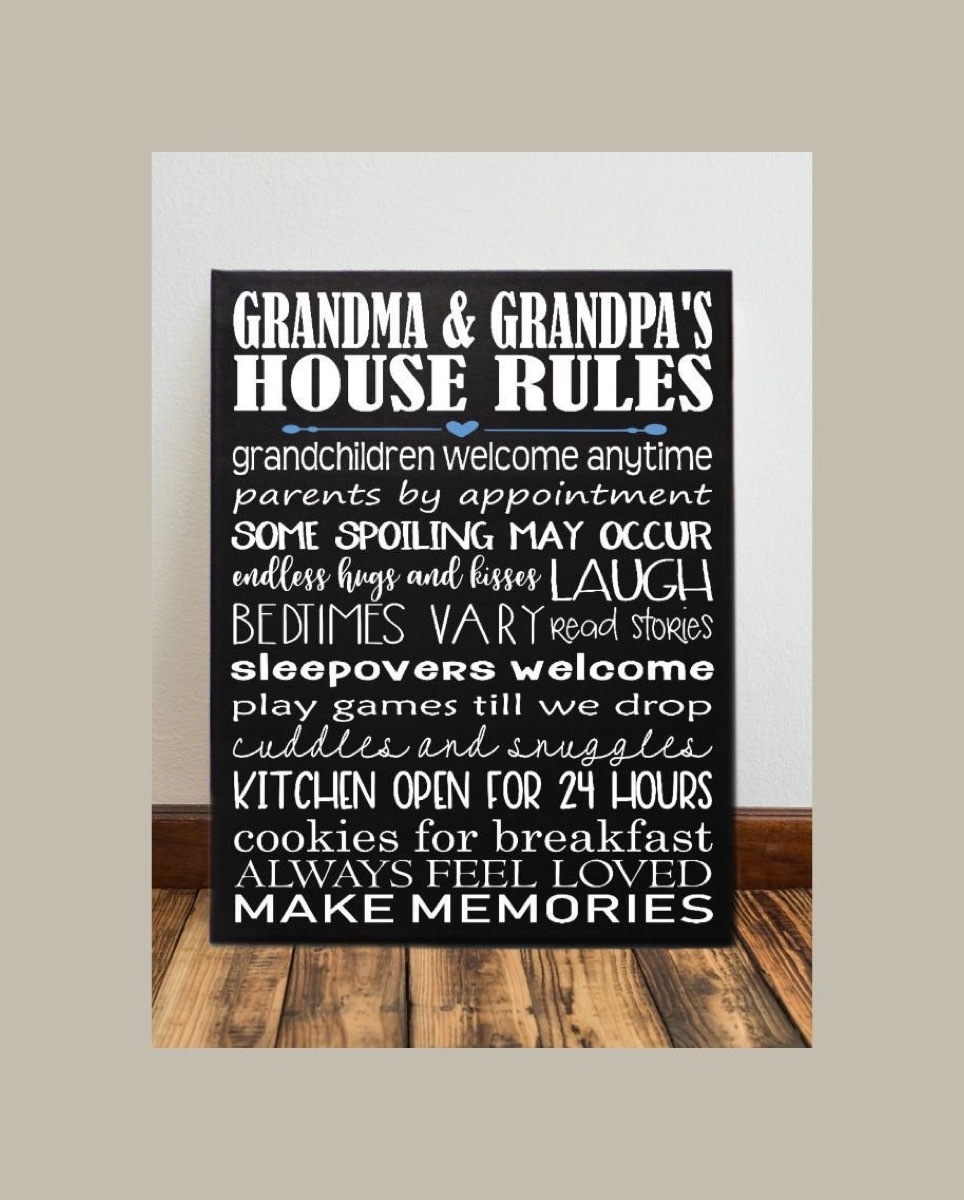 black sign with white lettering reading "grandma & grandpa's house rules," best gifts for grandparents