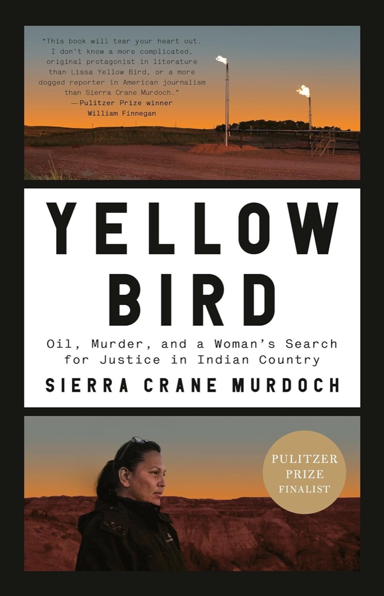 Cover of "Yellow Bird: Oil, Murder, and a Woman’s Search for Justice in Indian Country"
